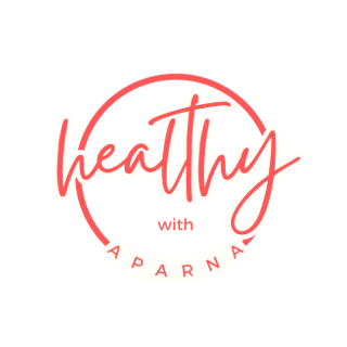 Healthy With Aparna